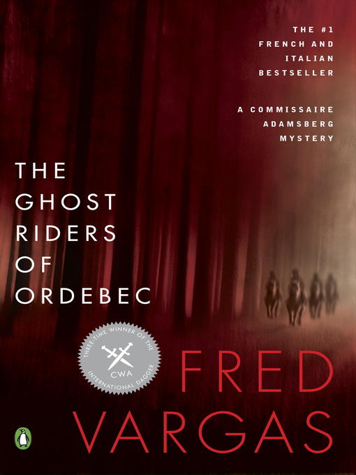 Title details for The Ghost Riders of Ordebec by Fred Vargas - Wait list